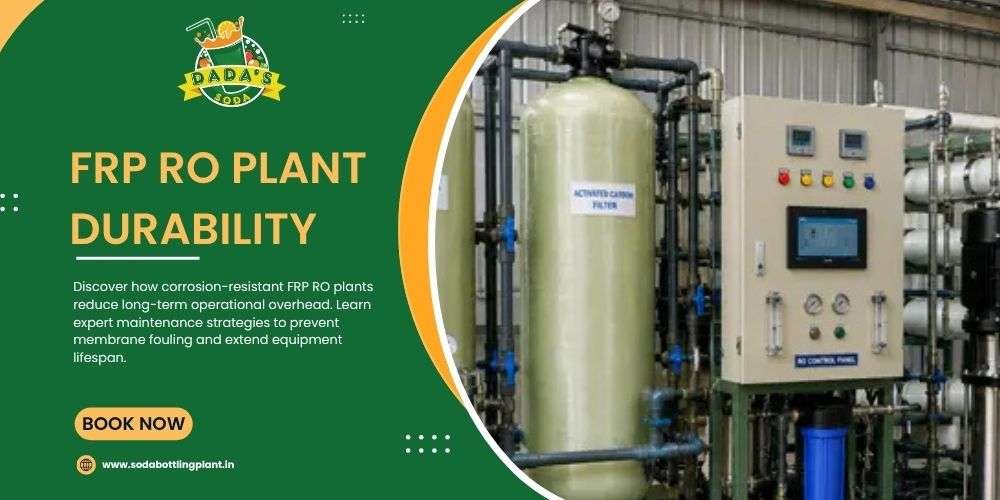 FRP RO Plant Durability: Advanced Maintenance Strategies for Industrial Water Treatment