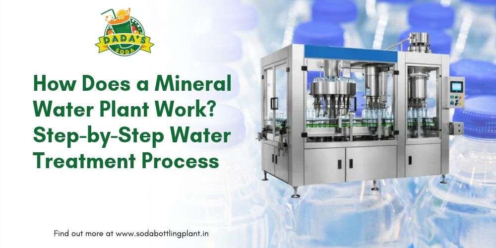 How Does a Mineral Water Plant Work? Step-by-Step Water Treatment Process